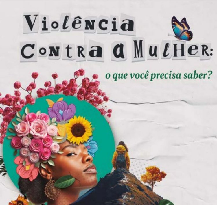 Violência contra as mulheres: o que você precisa saber?